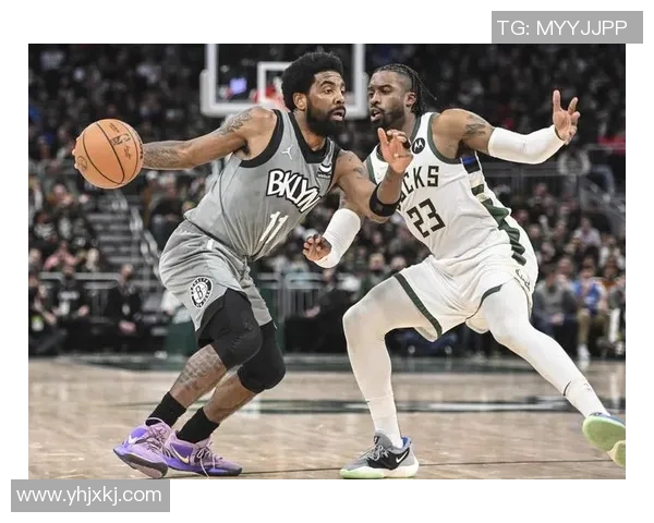 2021年NBA季后赛篮网与雄鹿激战回顾及精彩瞬间分析